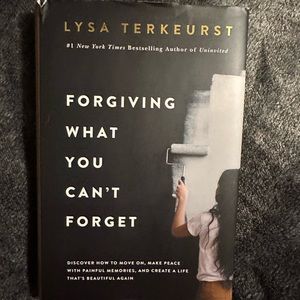 Forgiving What You Can’t Forget